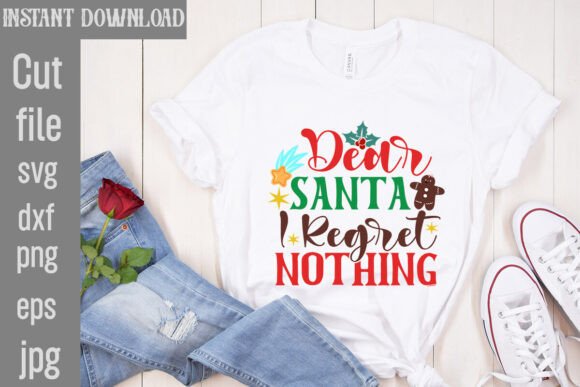 Dear Santa I Regret Nothing SVG Cut File Review