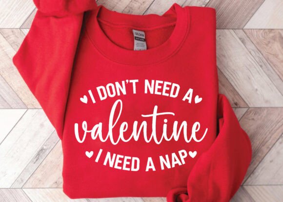 I Don't Need a Valentine's Day SVG PNG Review