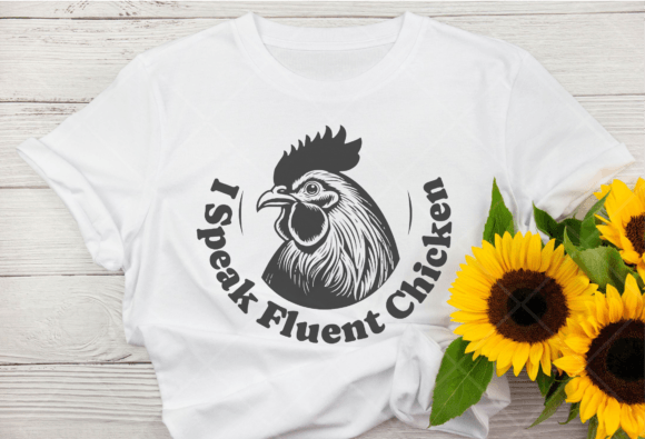 Review: Funny Chickens Svg, I Speak Fluent Chick