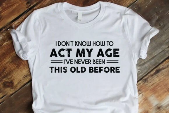 Reviewing the Funny Birthday T-shirt Design for Embroidery